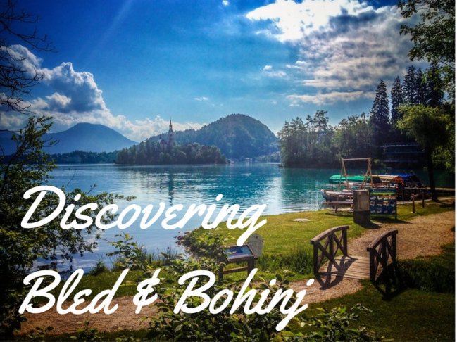 Discover Lakes Bled and Bohinj in Slovenia