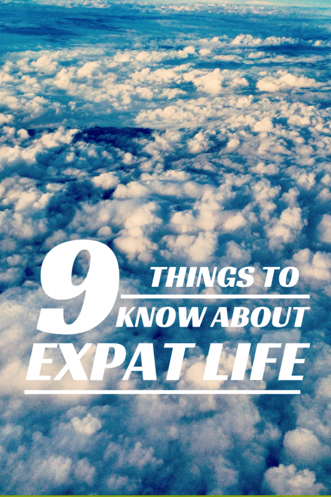 9 things to know about expat life