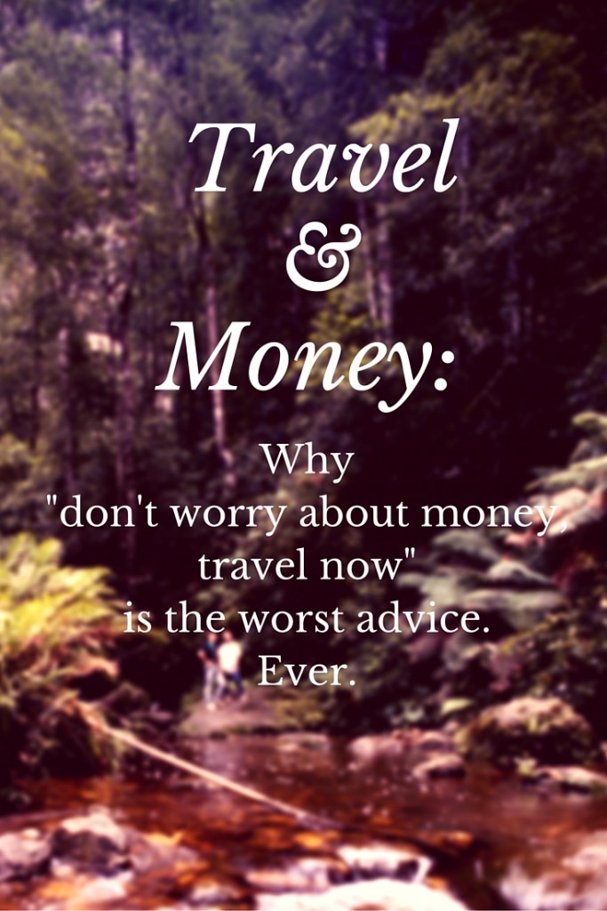 Why you don't need money to travel is the worst advice ever. A case for why money is necessary. Part 1 of 2 in Money Matters via www.dtravelsround.com