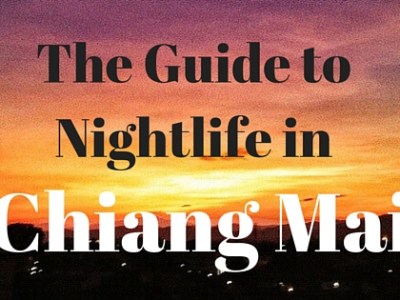 Guide to Nightlife in Chiang&nbsp;Mai