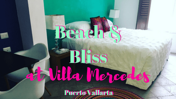 Wallet-friendly, charming and in a prime location -- a look at Villa Mercedes in Puerto Vallarta, hotel review